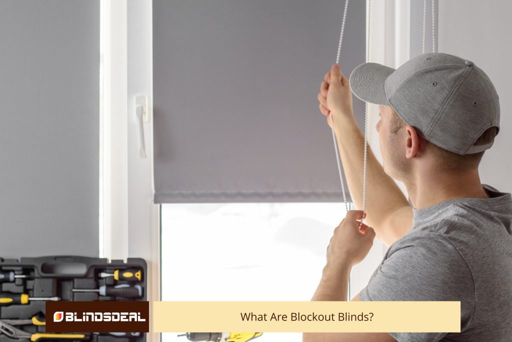 What Are Blockout Blinds